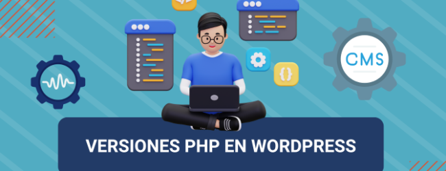 Que versiones de PHP son soportadas en cada versión de Wordpress