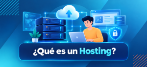 ¿Qué es el Hosting y para qué sirve? | Planes en HN.CL